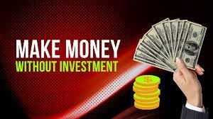 earn money online without investment